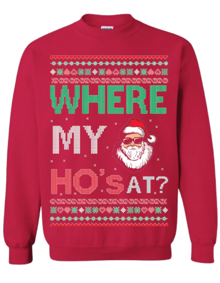 Ugly Christmas Graphic Crewneck Unisex Sweatshirt Where My Ho's At