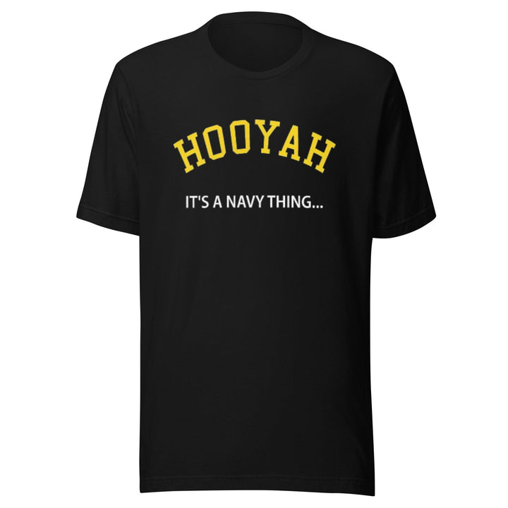 Armed Services T-shirt Hooyah It's A Navy Thing 100% Cotton Unisex Crew Neck Top - TopKoalaTee