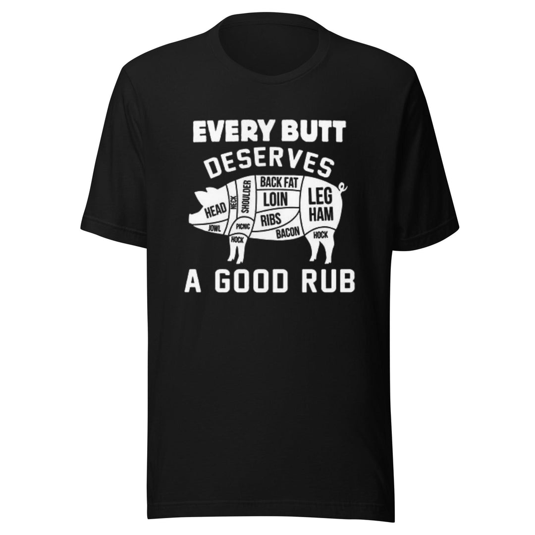 BBQ T-Shirt Every Butt Needs A Good Rub Ultra Soft Cotton Short Sleeve Crewneck Top - TopKoalaTee