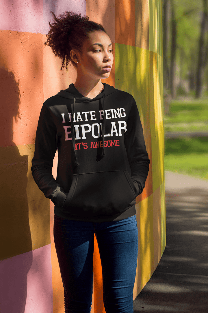 Blended Hoodie I hate Being Bipolar It's Awesome Top Koala Heavyweight Pullover - TopKoalaTee