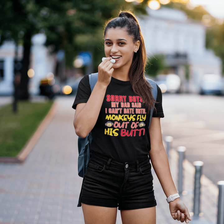 Dad Said I Can't Date Until Monkeys Fly Out of His Butt Short Sleeve Top - TopKoalaTee