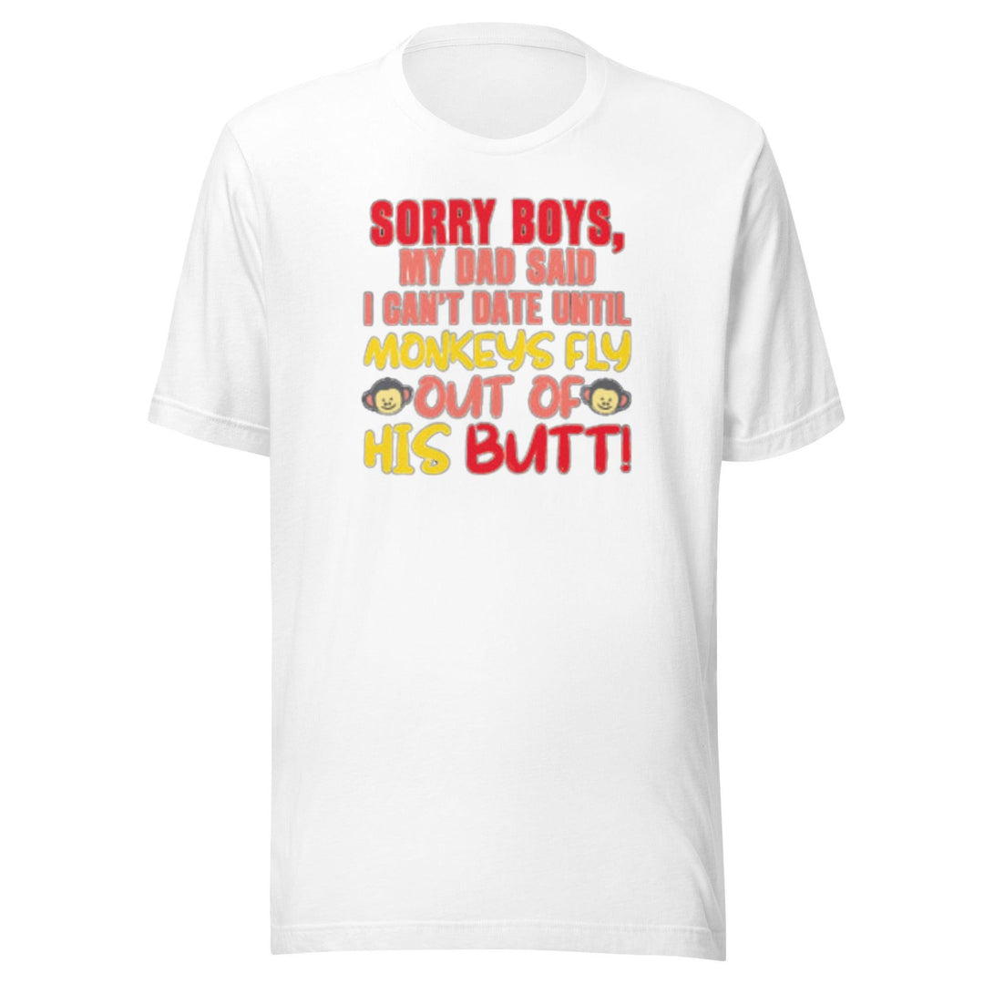 Dad Said I Can't Date Until Monkeys Fly Out of His Butt Short Sleeve Top - TopKoalaTee