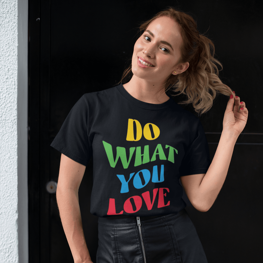 Do What You Love T-shirt Short Sleeve 100% Cotton Crew Neck Top - TopKoalaTee