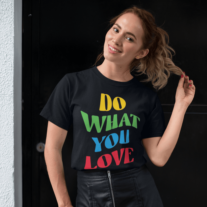 Do What You Love T-shirt Short Sleeve 100% Cotton Crew Neck Top - TopKoalaTee