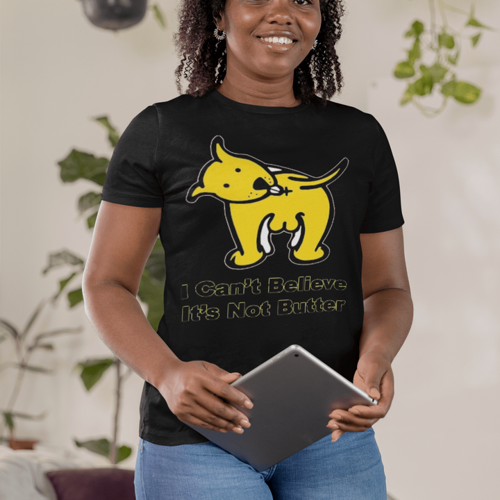 Dog Owner T-shirt I can't Beleive It's Not Butter Short Sleeve 100% Cotton Unisex Crew Neck Top - TopKoalaTee