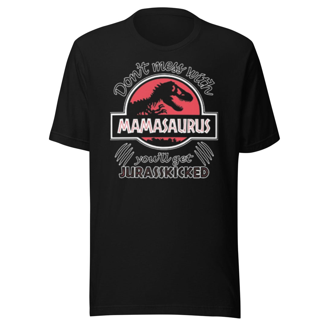 Don't Mess with MaMasaraus You'll Get JurrassKicked Top Koala Soft Style Tee - TopKoalaTee