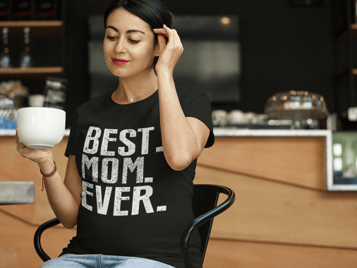 Family T-shirt Best Mom Ever Short Sleeve Ultra Soft Cotton Unisex Crew Neck Top - TopKoalaTee