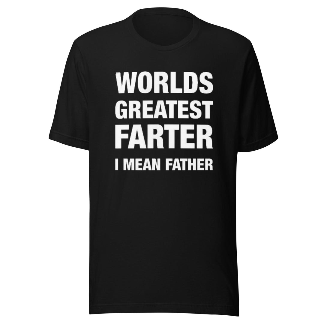 Family T-shirt World's Greatest Farter I mean Father Short Sleeve Ultra Soft Crew Neck - TopKoalaTee