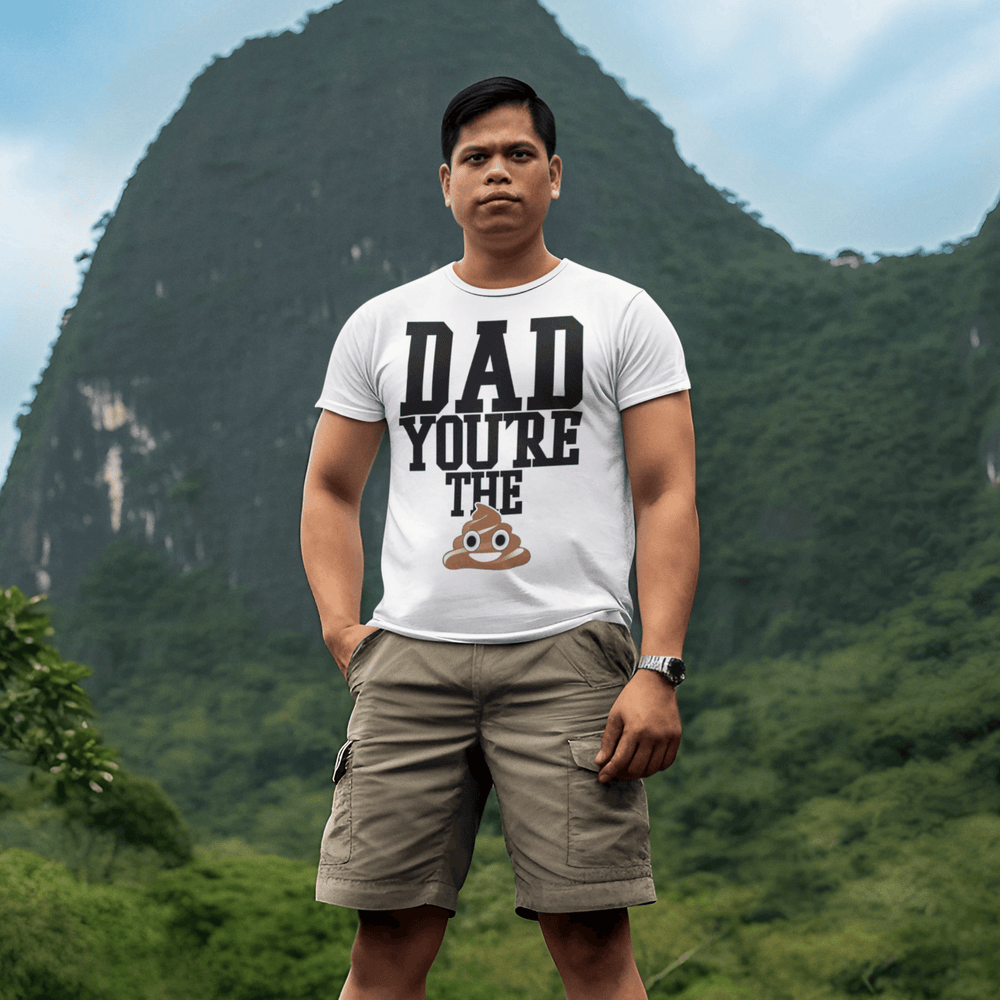 Father's Day T-Shirt Dad Your'e The Poop Short Sleeve Ultra Soft Cotton Crew Neck Top - TopKoalaTee