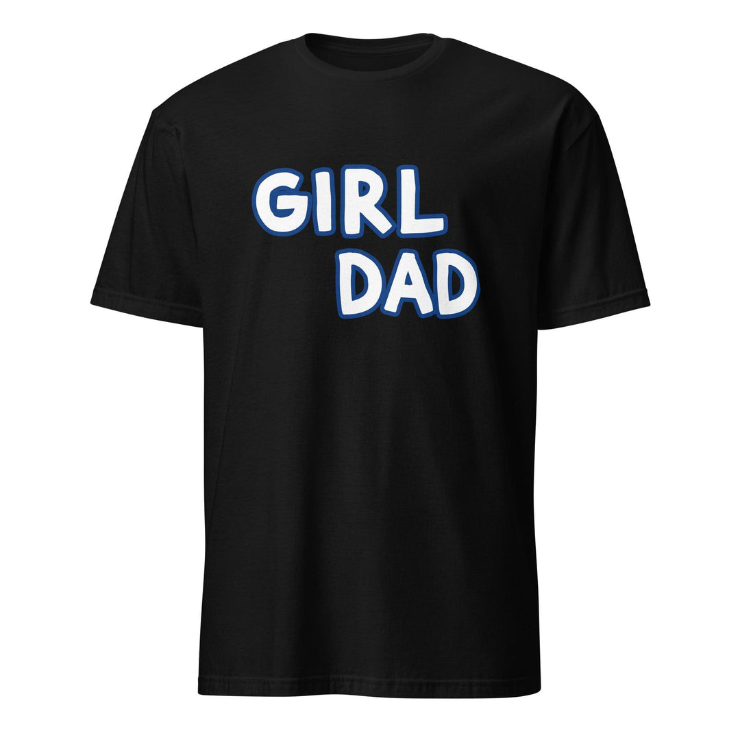 Father's Day T-Shirt Girl Dad DTG Printed Short Sleeve 100% Cotton Premium Crew Neck Top - TopKoalaTee