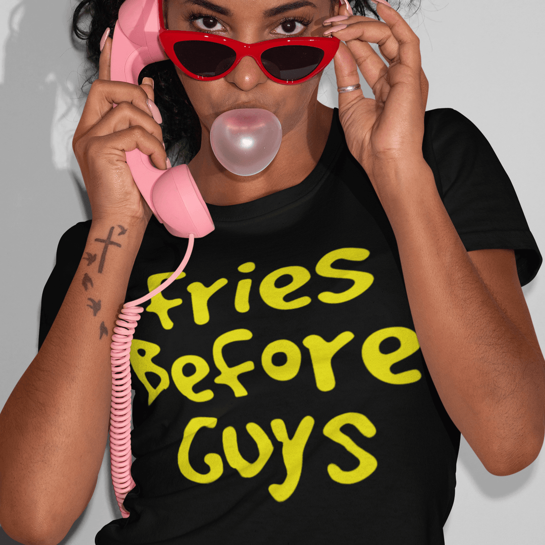 Fries Before Guys T-shirt Short Sleeve 100% Cotton Crew Neck Unisex Top - TopKoalaTee