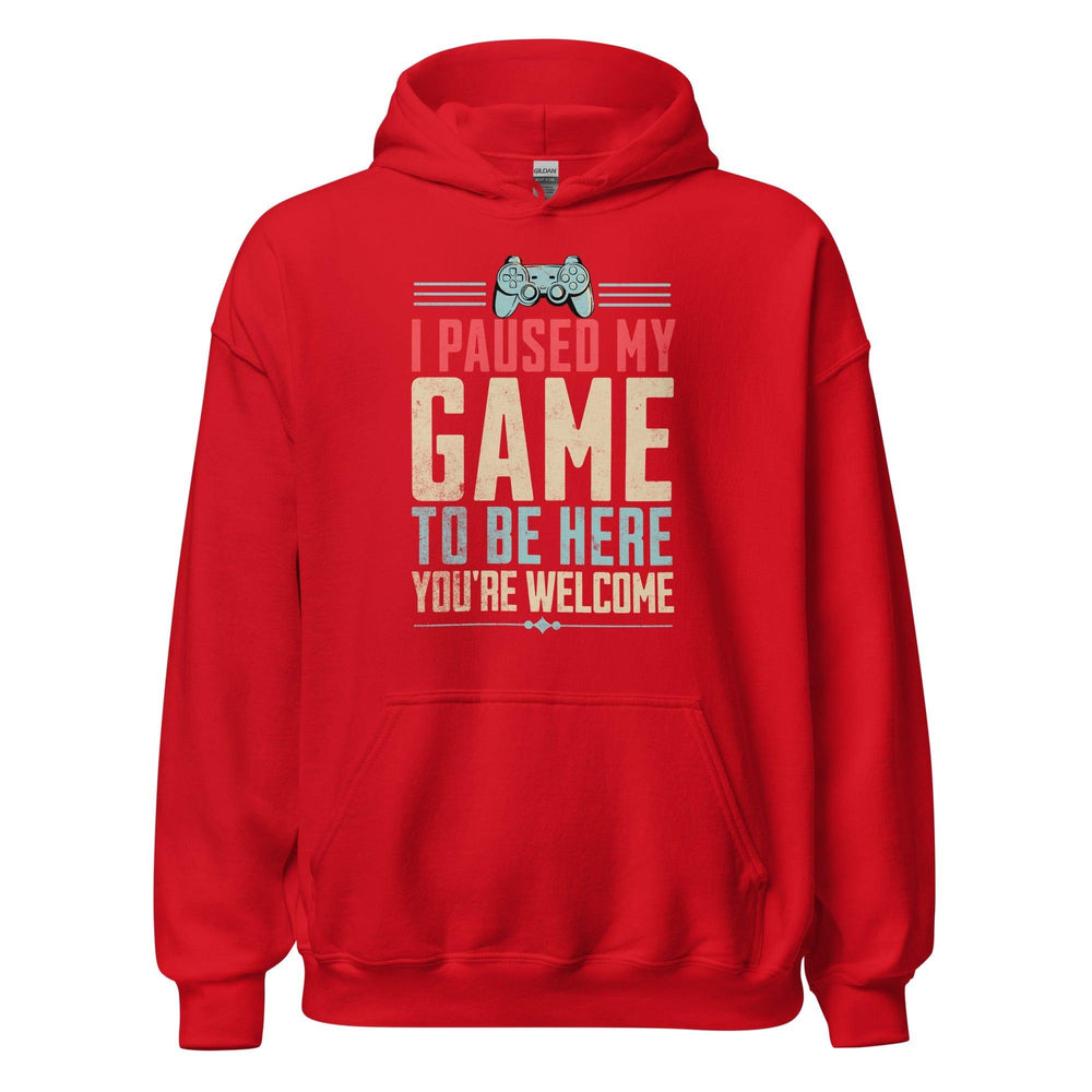 i-paused-my-game-to-be-here-your-welcome-hoodie