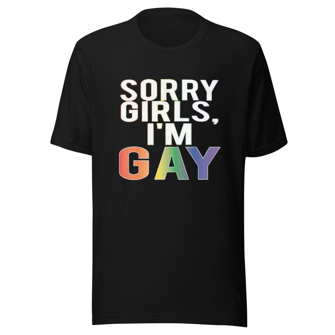 Gay Pride T-Shirt Sorry Girls I'm Gay Short Sleeve 100% Cotton Ultra Soft Crew Neck Top - TopKoalaTee