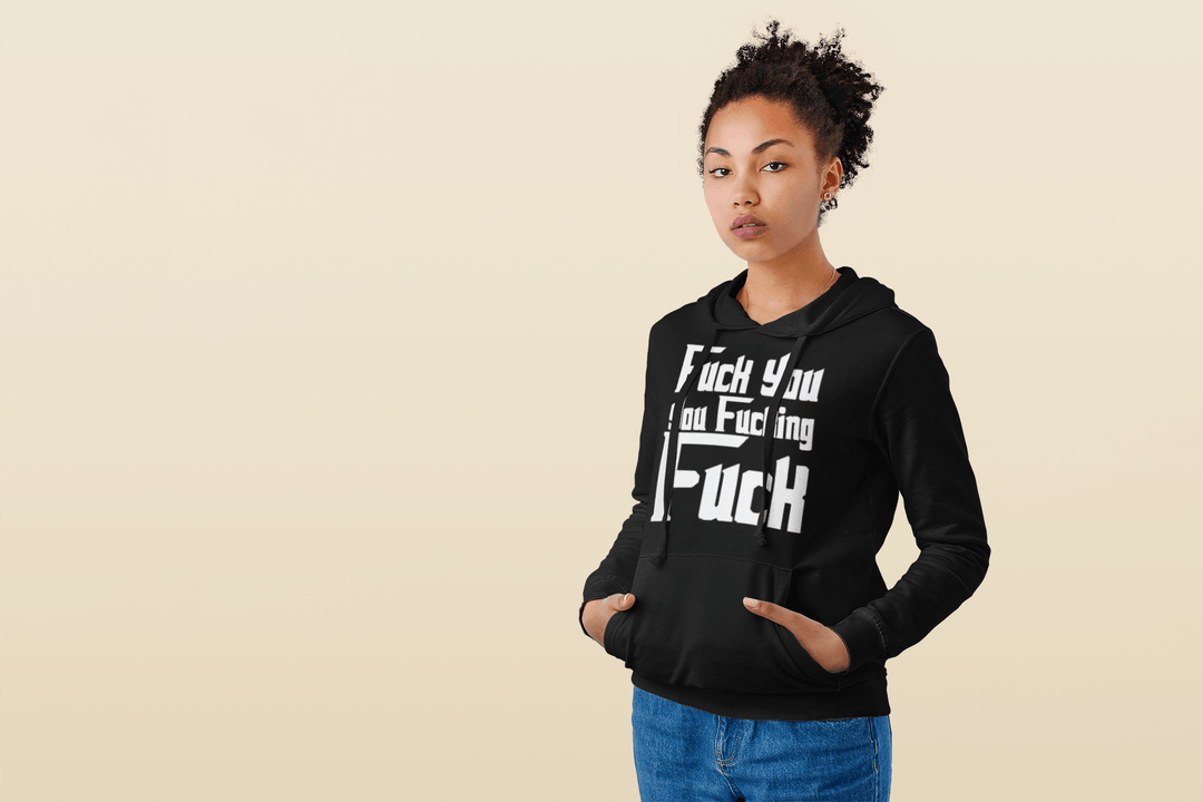 Godfather Hoodie Fu*k you Fu*king F**ck Top Koala Soft Style Pullover - TopKoalaTee