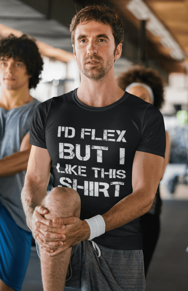 Gym T-shirt I'd Flex But I Like This Shirt Ultra Soft Cotton Short Sleeve Crew Neck Top - TopKoalaTee