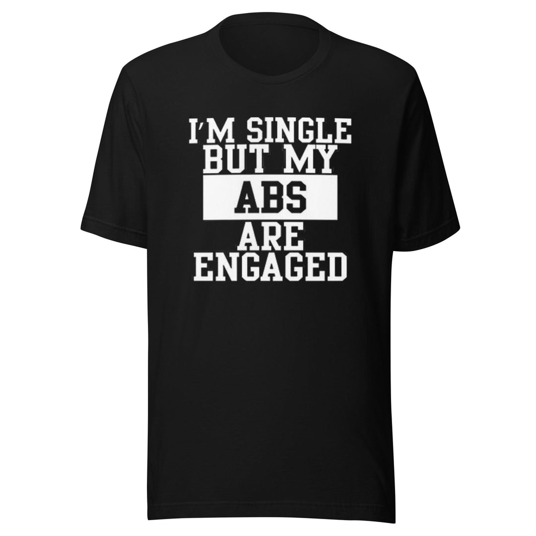 Gym T-shirt I'm Single But My Abs Are Engaged Lightweight Short Sleeve Crew Neck Top - TopKoalaTee