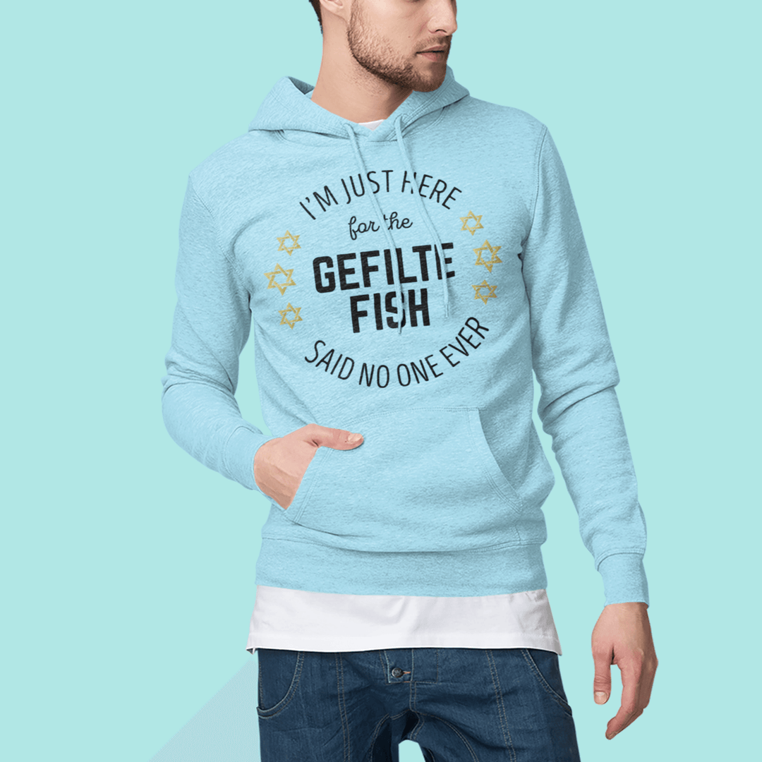 Seasonal Hoodie Just Here For Gefilte Fish Says No One Ever DTG Blended Cotton Pullover - TopKoalaTee