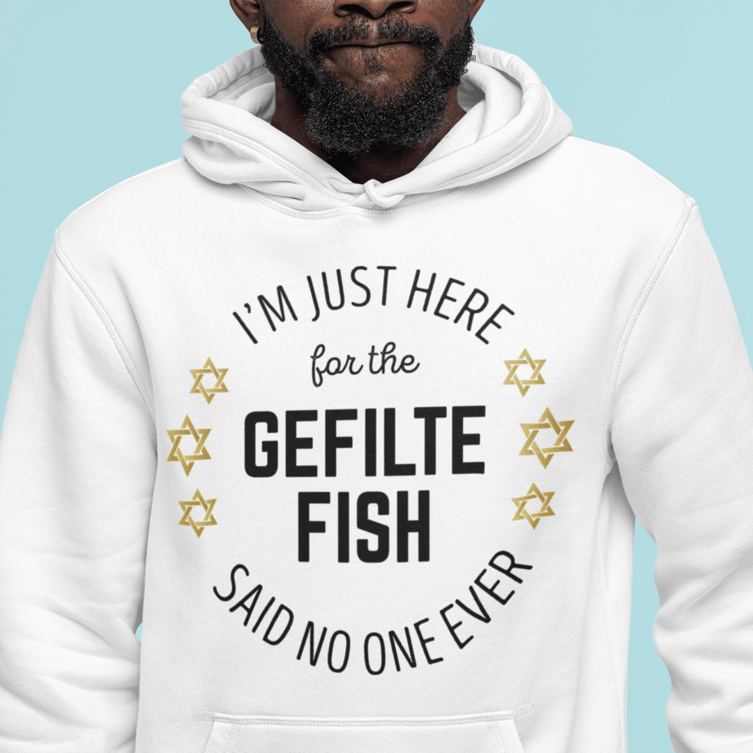 Seasonal Hoodie Just Here For Gefilte Fish Says No One Ever DTG Blended Cotton Pullover - TopKoalaTee