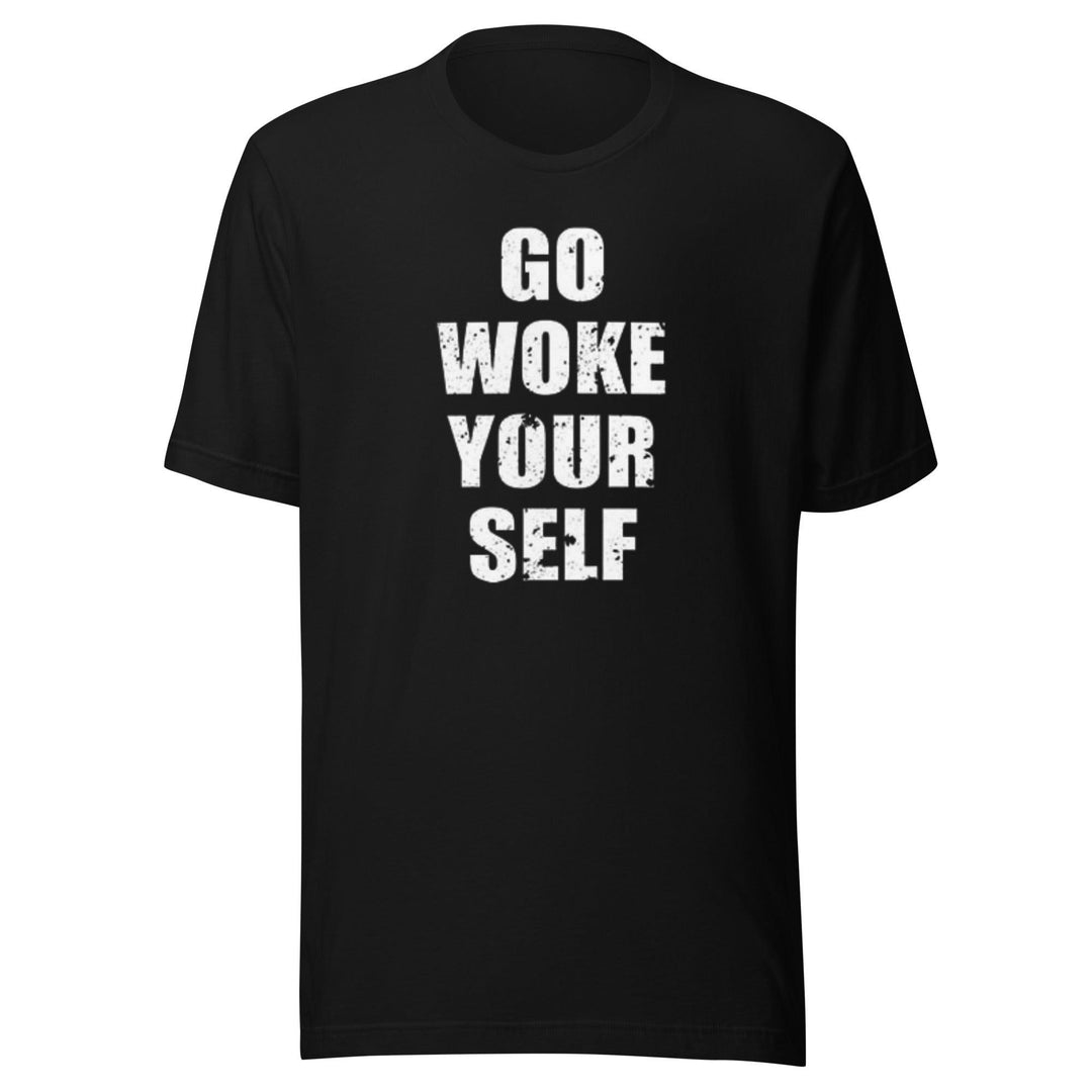 Humor T-Shirt Go Woke Yourself Short Sleeve Ultra Soft Cotton Crew Neck Unisex Top - TopKoalaTee