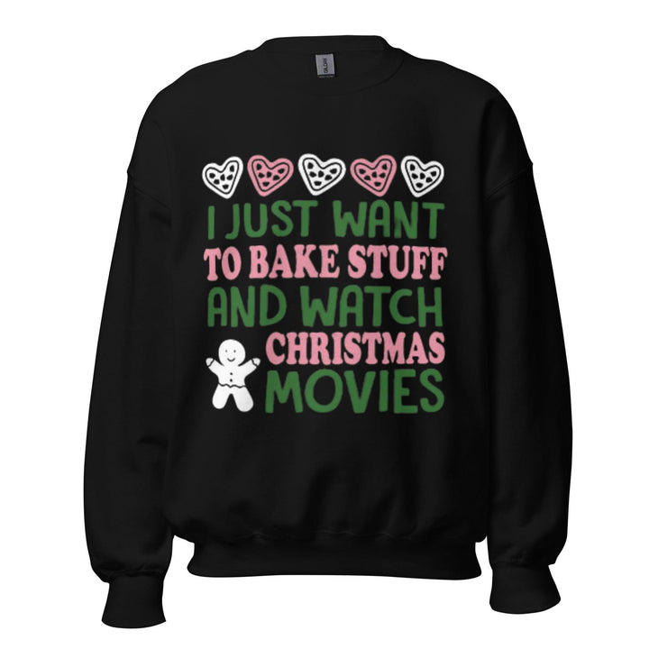 I Just Want To Bake Stuff And Watch Christmas Movies Ugly Christmas Sweater - TopKoalaTee