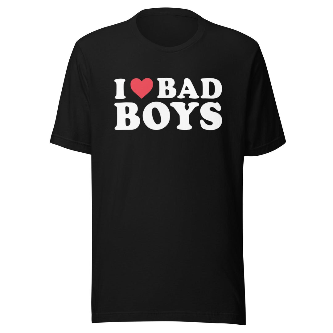 I Love Bad Boys T-shirt Ultra Soft Cotton Short Sleeve Short Unisex Crewneck - TopKoalaTee