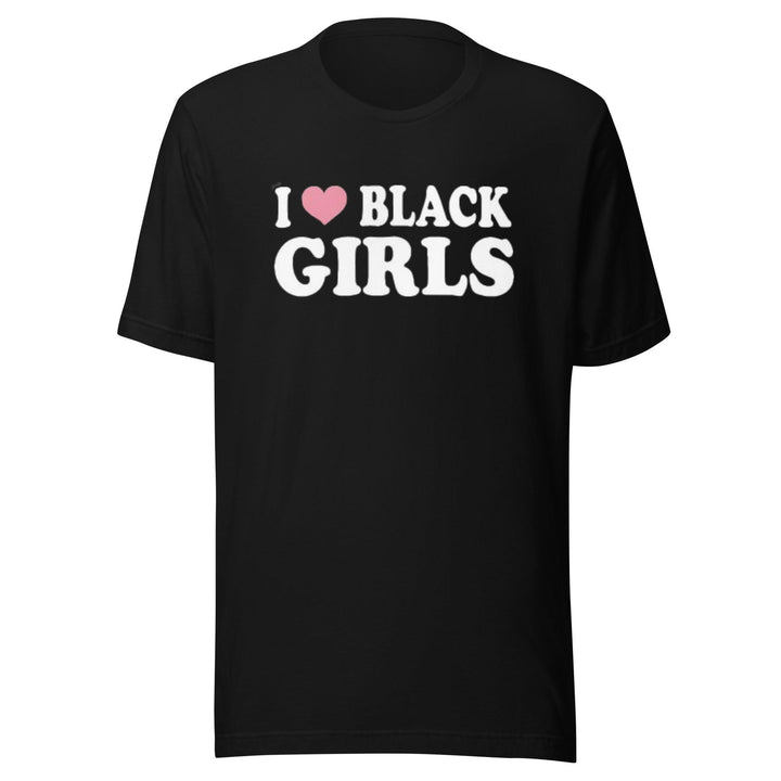 I Love Black Girls T-shirt Ultra Soft Cotton Unisex Short Sleeve Crew Neck Top - TopKoalaTee