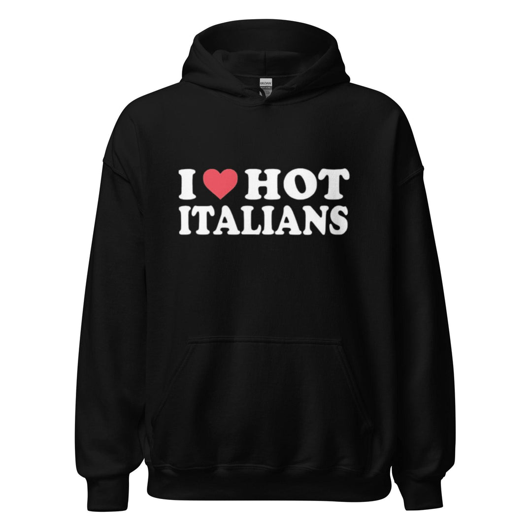 I Love Hot Italians Hoodie Soft Style Blended Cotton Top Koala Pullover - TopKoalaTee