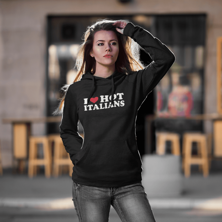 I Love Hot Italians Hoodie Soft Style Blended Cotton Top Koala Pullover - TopKoalaTee