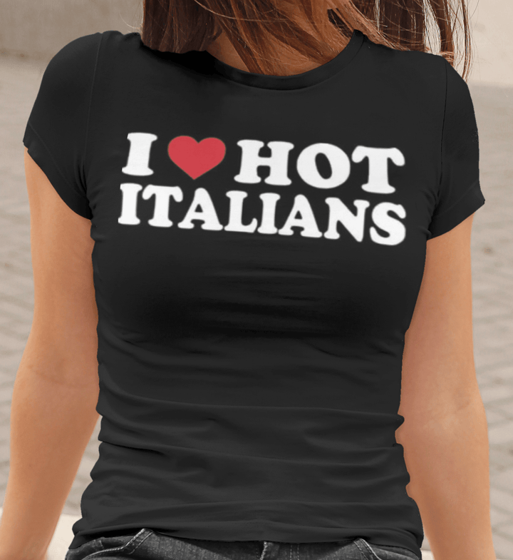 I Love Hot Italians Top Koala Short Sleeve Sofstyle Unisex Tee - TopKoalaTee