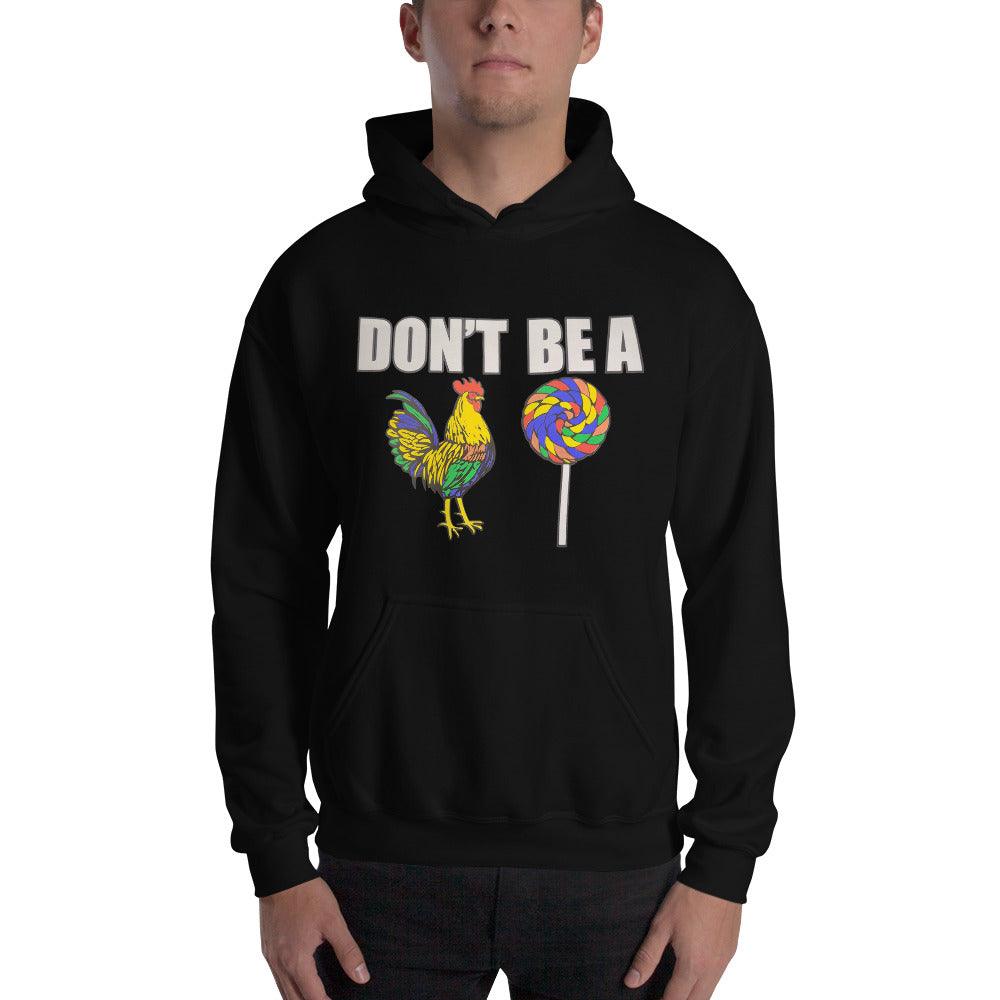 Midweight Blended Cotton Hoodie Don't be a Co*k Sucker Top Koala Pullover - TopKoalaTee