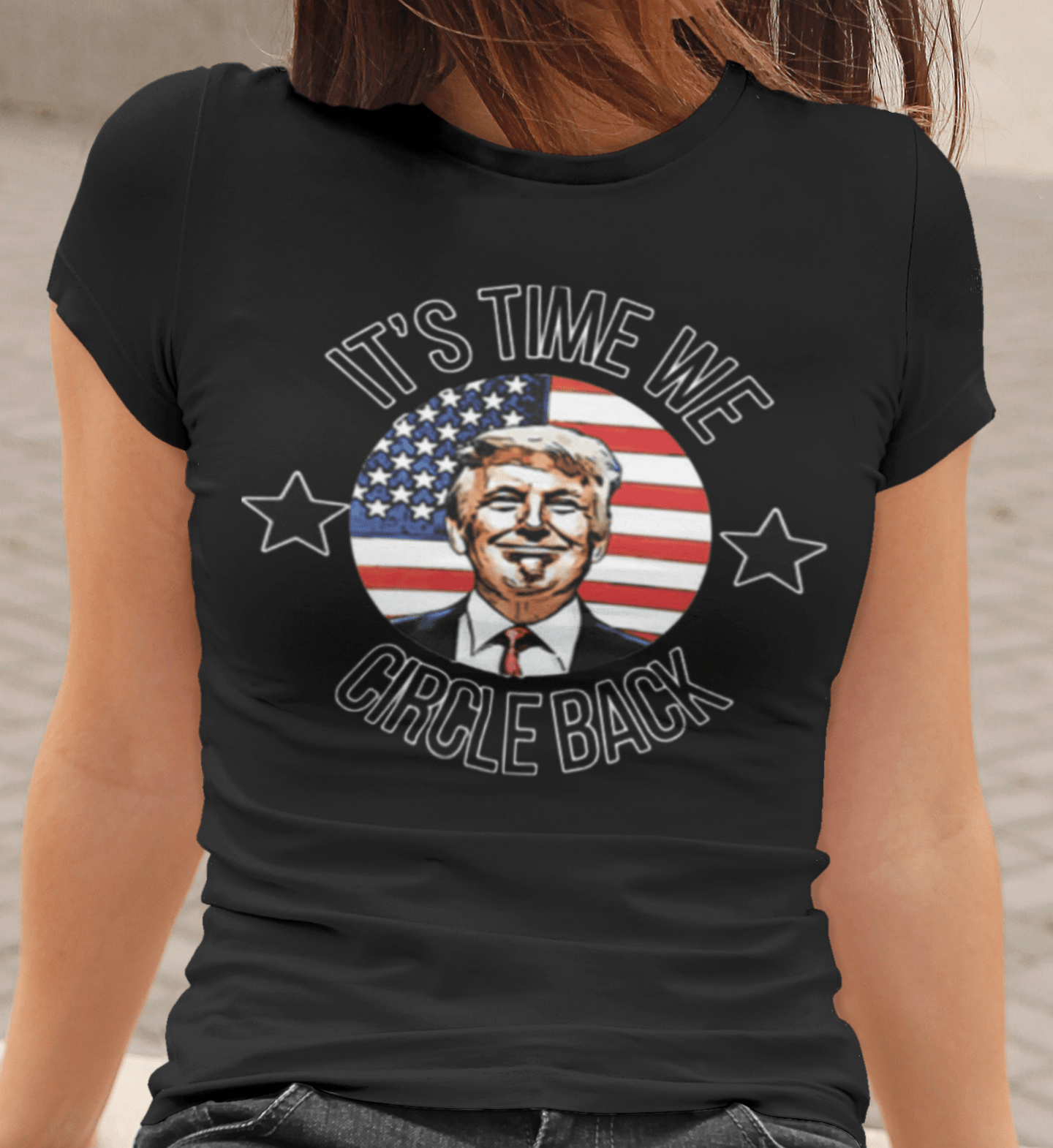 Trump T-shirt It's Time We Circle Back Short Sleeve 100% Cotton Unisex Tee - TopKoalaTee