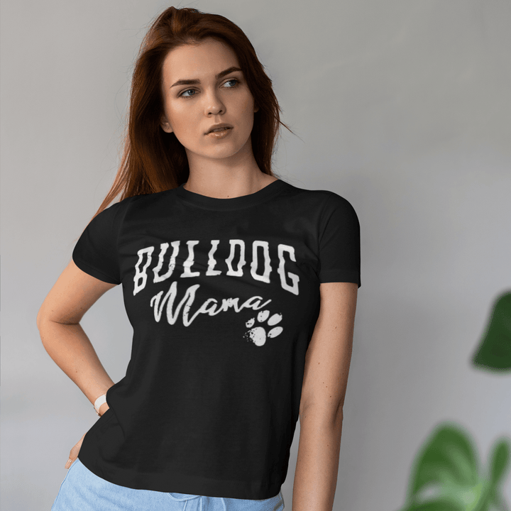 Pet Owner T-shirt Bulldog Mama Short Sleeve 100% Cotton Crew Neck Top - TopKoalaTee