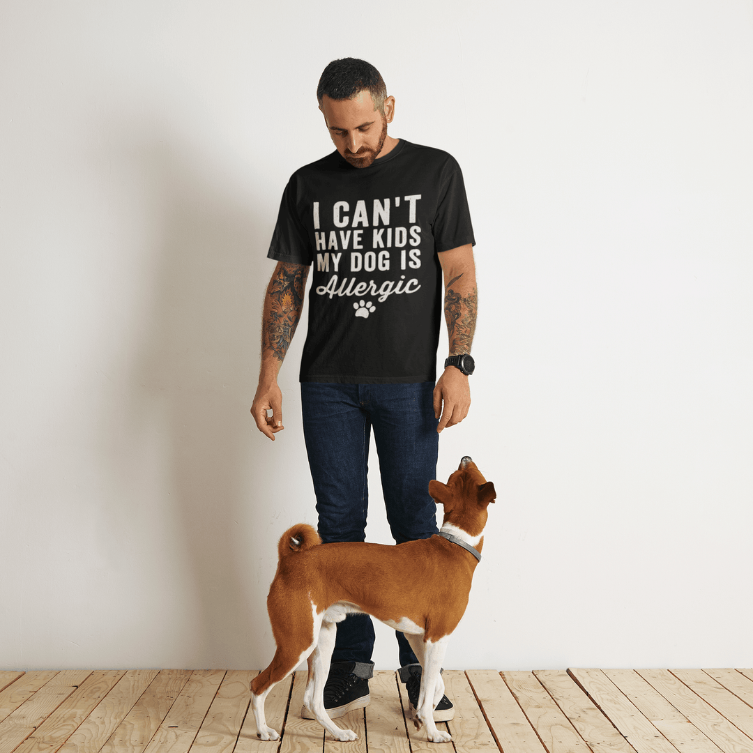 Pet Owner T-shirt Can't Have Kids My Dog Is Allergic Short Sleeve 100% Cotton Crew Neck Top - TopKoalaTee