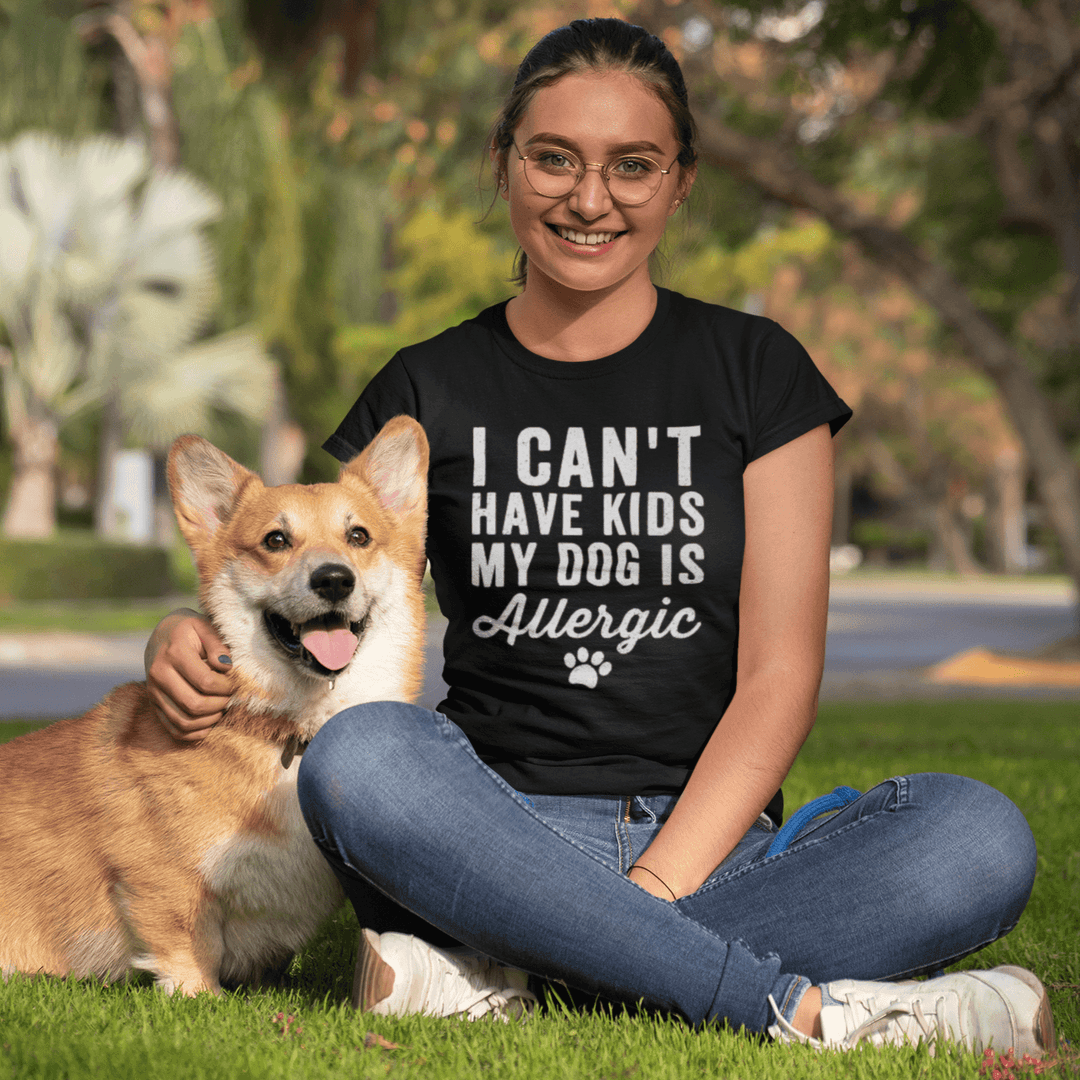 Pet Owner T-shirt Can't Have Kids My Dog Is Allergic Short Sleeve 100% Cotton Crew Neck Top - TopKoalaTee