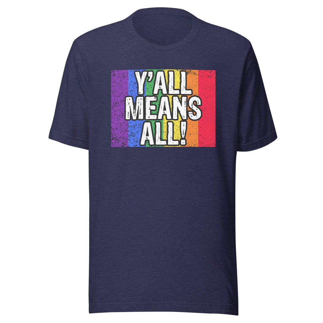 Gay Pride T-shirt Y'all Means Y'all Short Sleeve Unisex Top - TopKoalaTee