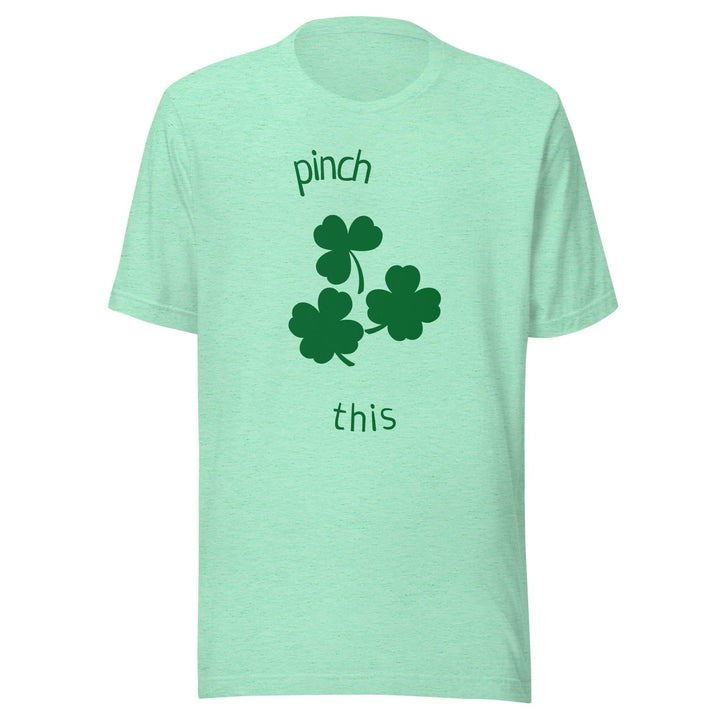 St. Patrick's Day Pinch This Short sleeve Soft Style Unisex t-shirt - TopKoalaTee