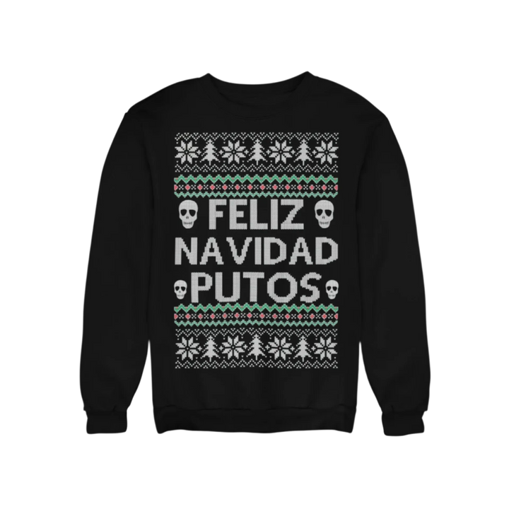 Ugly Christmas Crewneck Graphic Unisex Sweatshirt Feliz Navidad Putos