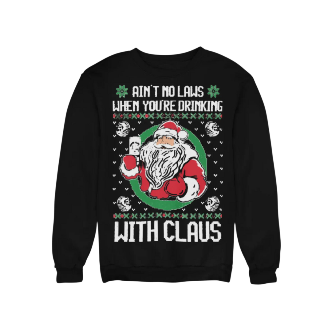 Ugly Christmas Crewneck Graphic Sweatshirt Aint no Laws When Drinking with Claws