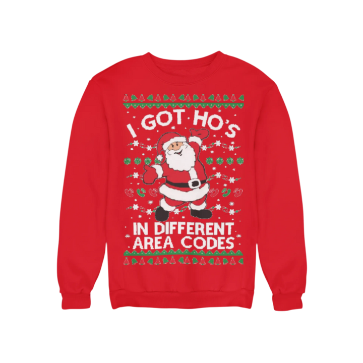 Ugly Christmas Graphic Crewneck Sweater I Got Ho's in Different Area Codes