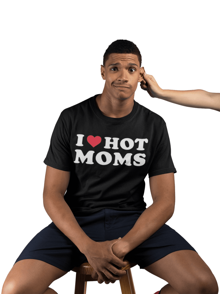 I Love Hot Moms Ultra Soft Cotton Short Sleeve Unisex Crew Neck Top - TopKoalaTee