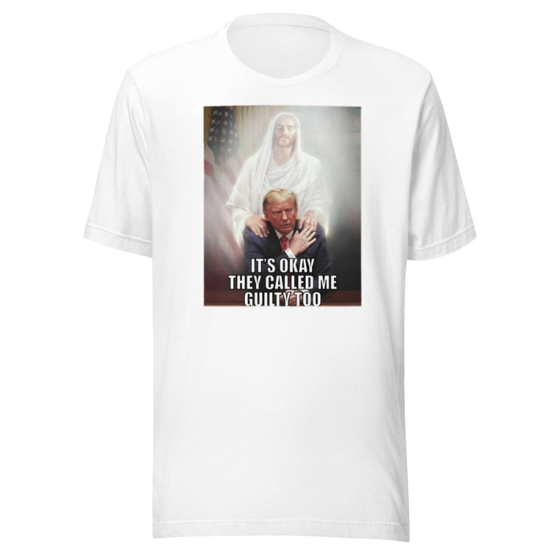 Trump TShirt It's Ok They Called Me Guilty Also Short Sleeve Unisex Cotton Crew Neck Top - TopKoalaTee