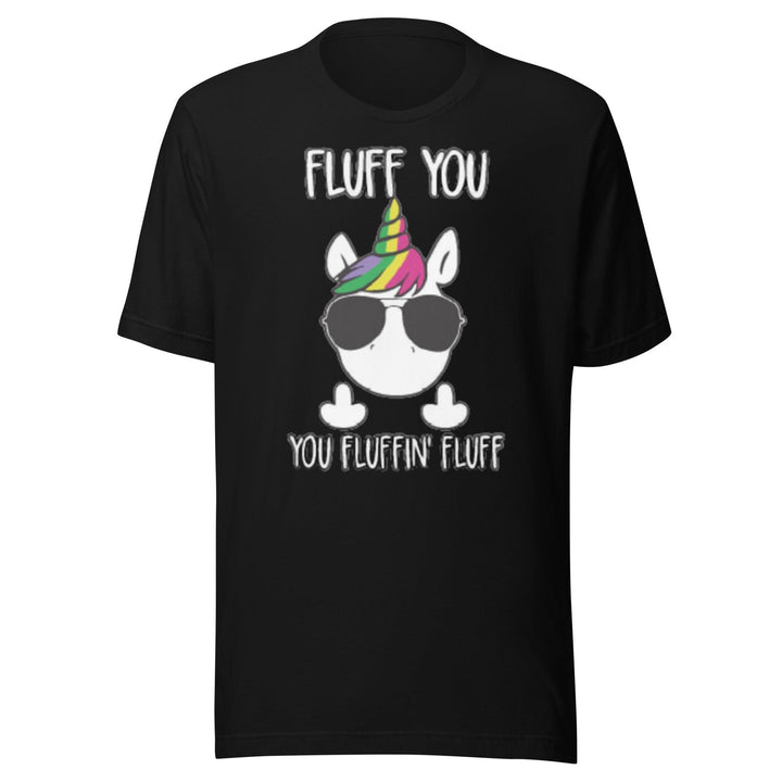 Unicorn T-shirt Fluff You,You Fluffin Fluff Sofstyle Top Koala Tee - TopKoalaTee