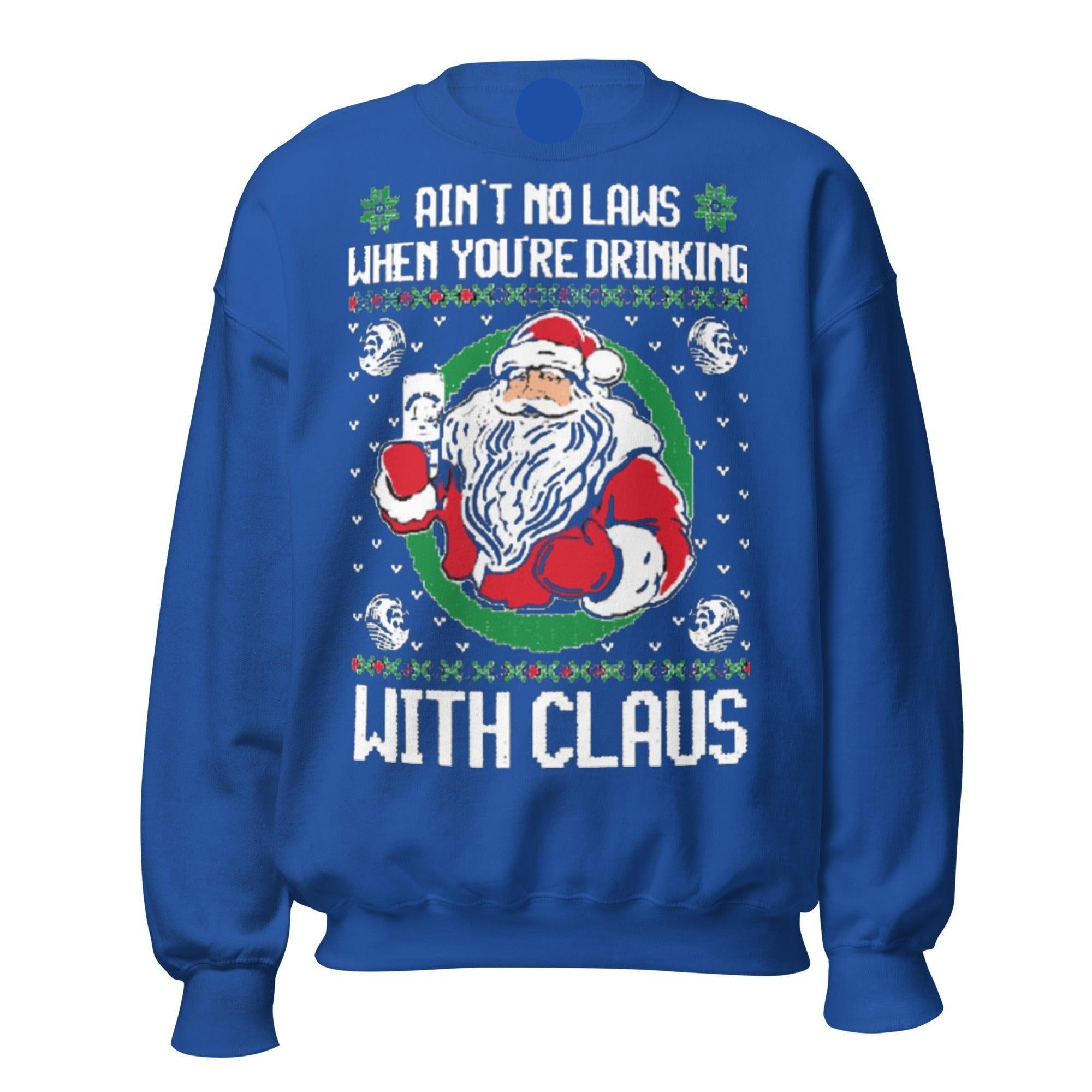 Ugly Christmas Sweater Aint no Laws When Drinking with Claws