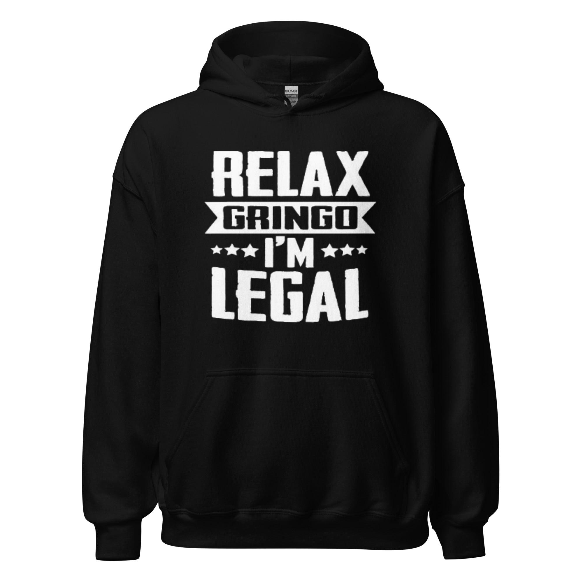 Humor Hoodie Relax Gringo I'm Legal Blended Cotton Midweight Unisex Pullover - TopKoalaTee