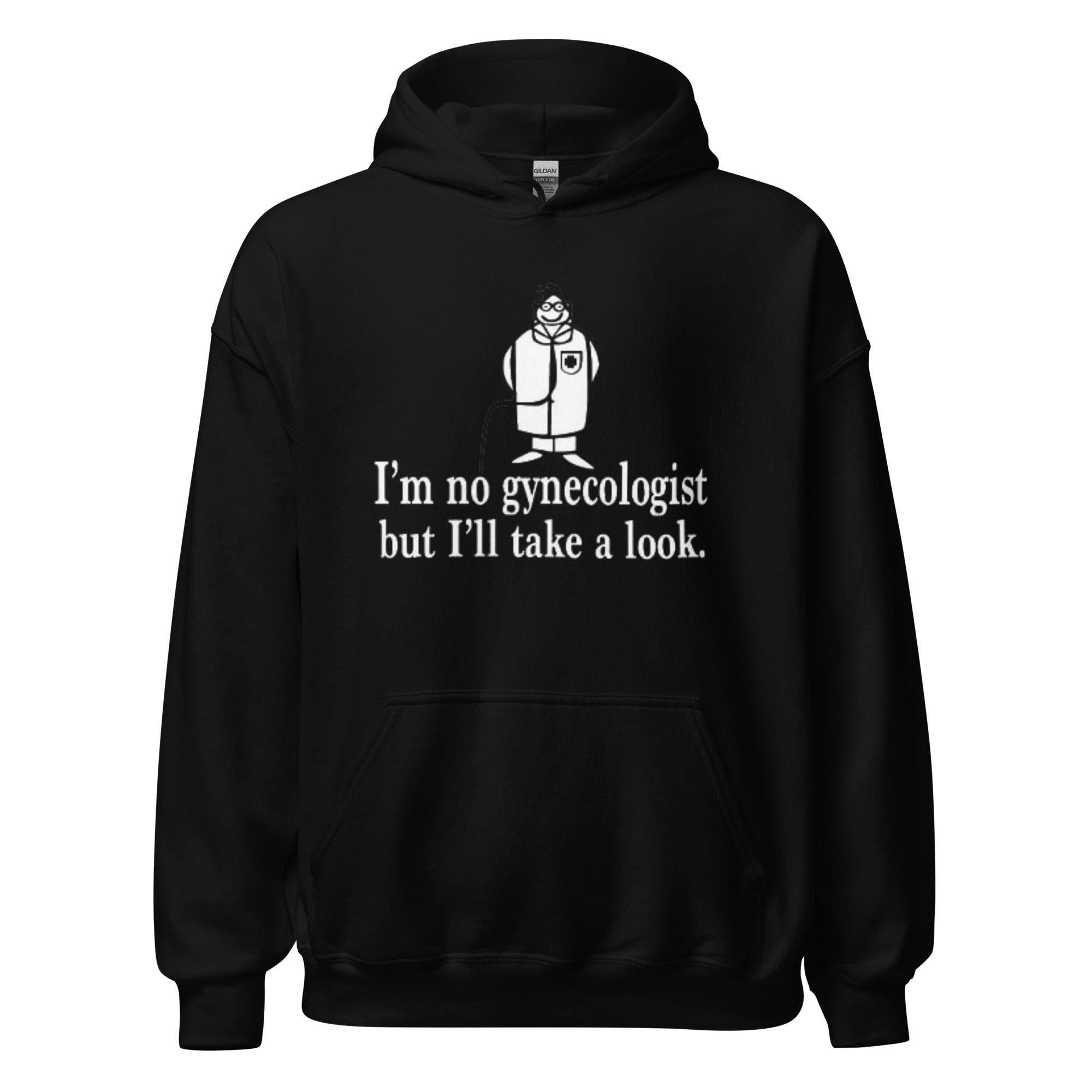 Humor Hoodie I'm No Gynecologist But I'll Take A Look Blended Cotton Midweight Unisex Pullover - TopKoalaTee