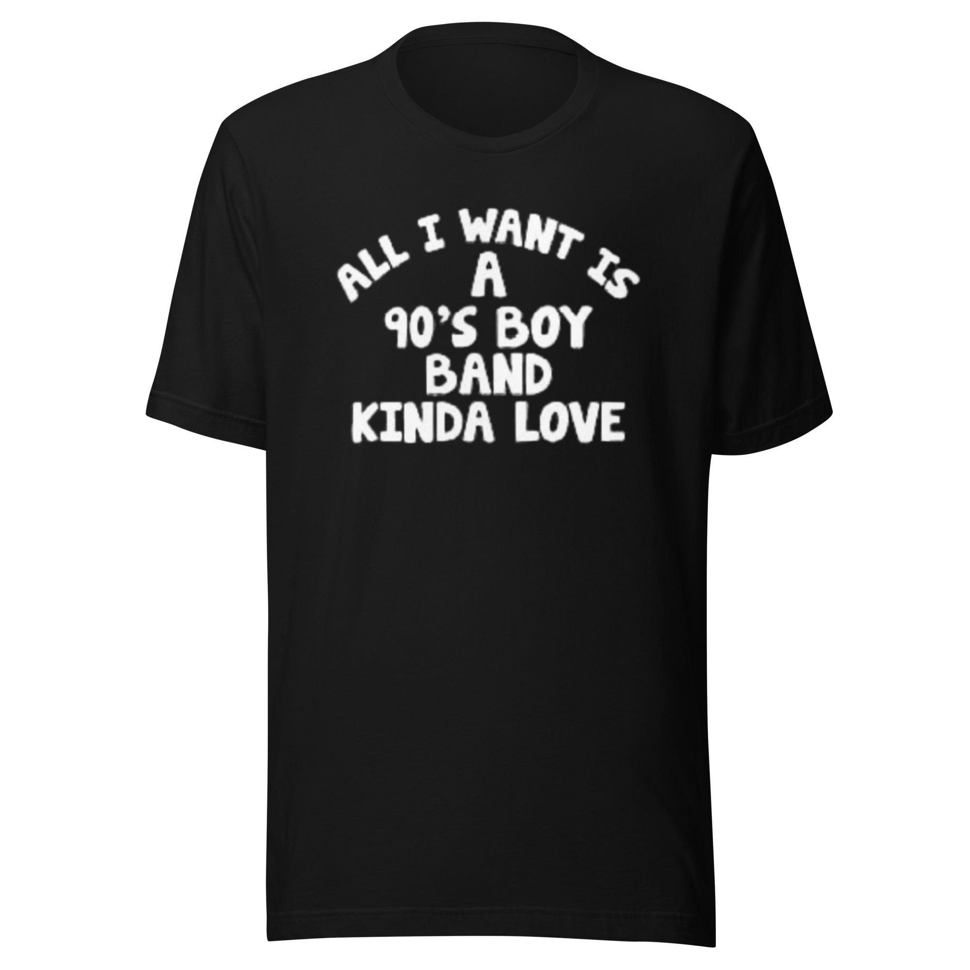 Top Koala Softstyle T-shirt All I Want is a 90's Boy Band Kinda Love Tee