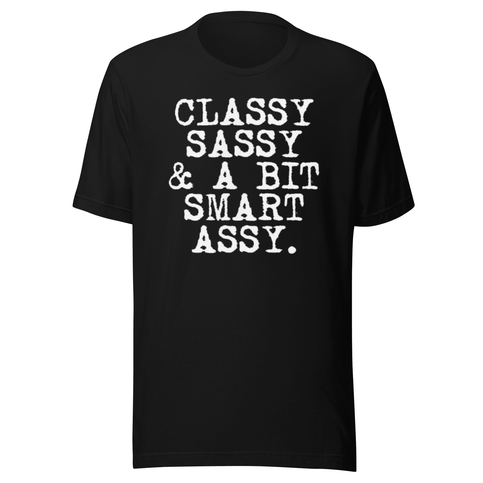 Classy Sassy and A Bit Smart Assy Short Sleeve Ultra Soft Crewneck T-shirt - TopKoalaTee