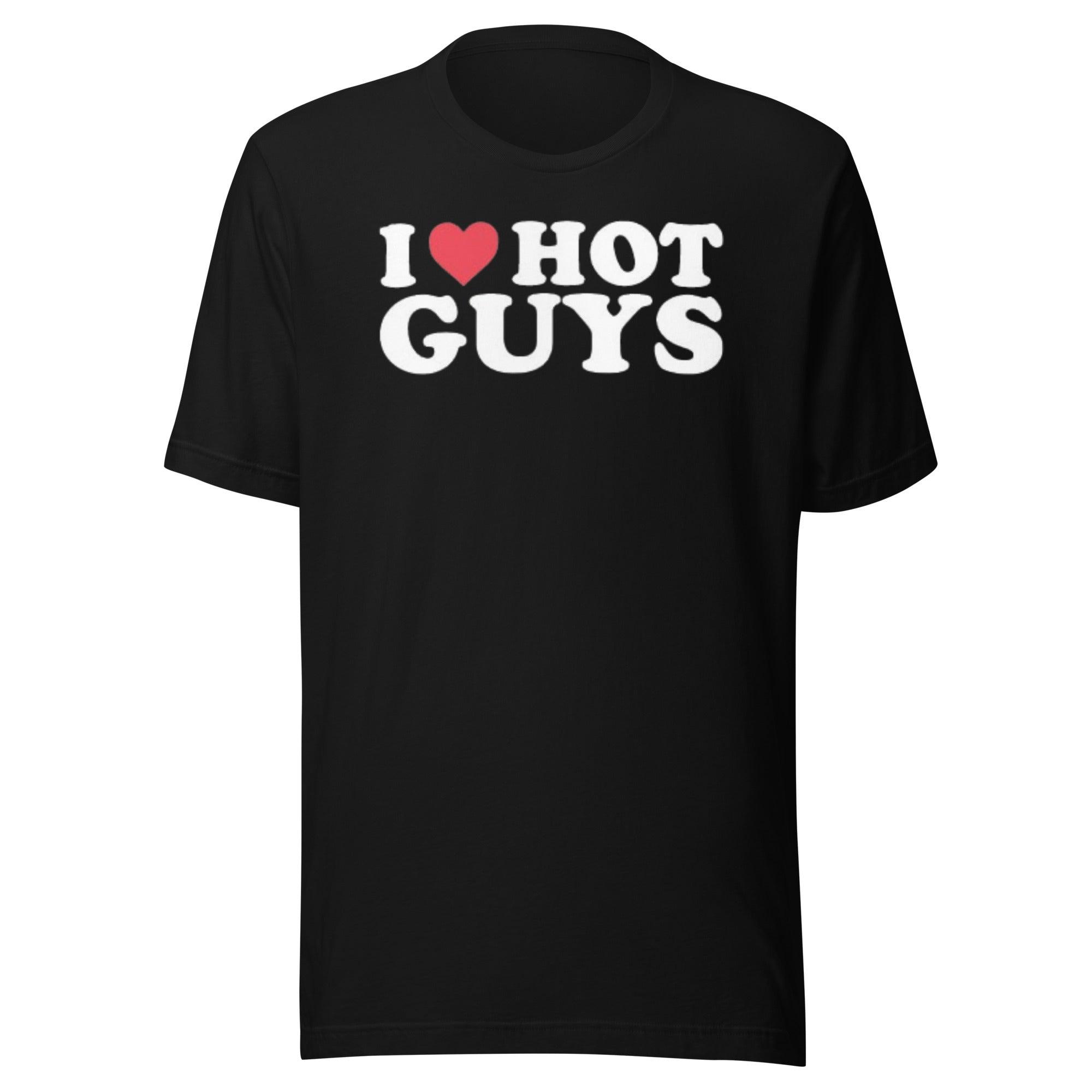 I Love Hot Guys Short Sleeve Ultra Soft Cotton Crewneck Unisex Top - TopKoalaTee