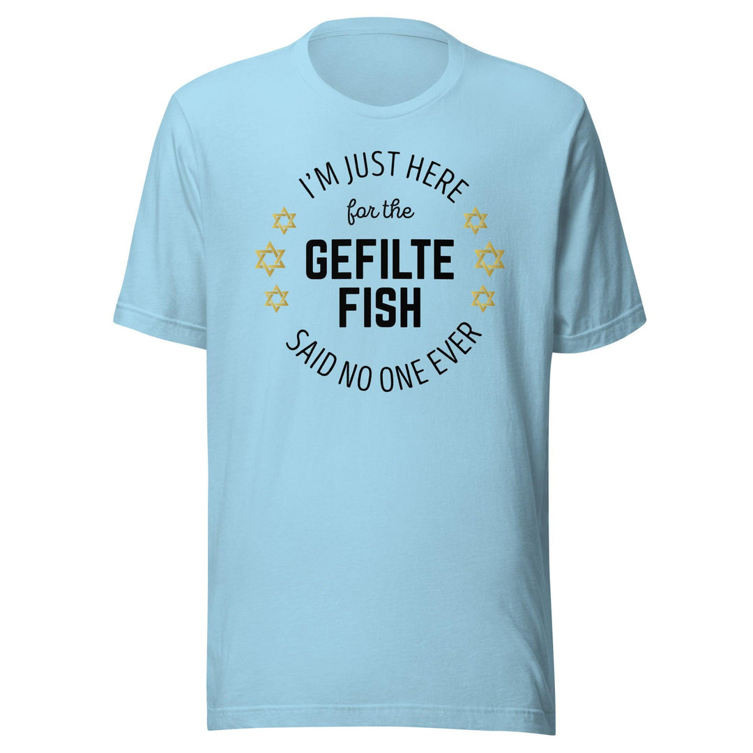 Seasonal T-Shirt Here For The Gefilte Fish Says No One Ever Short Sleeve DTG Crew Neck Top - TopKoalaTee