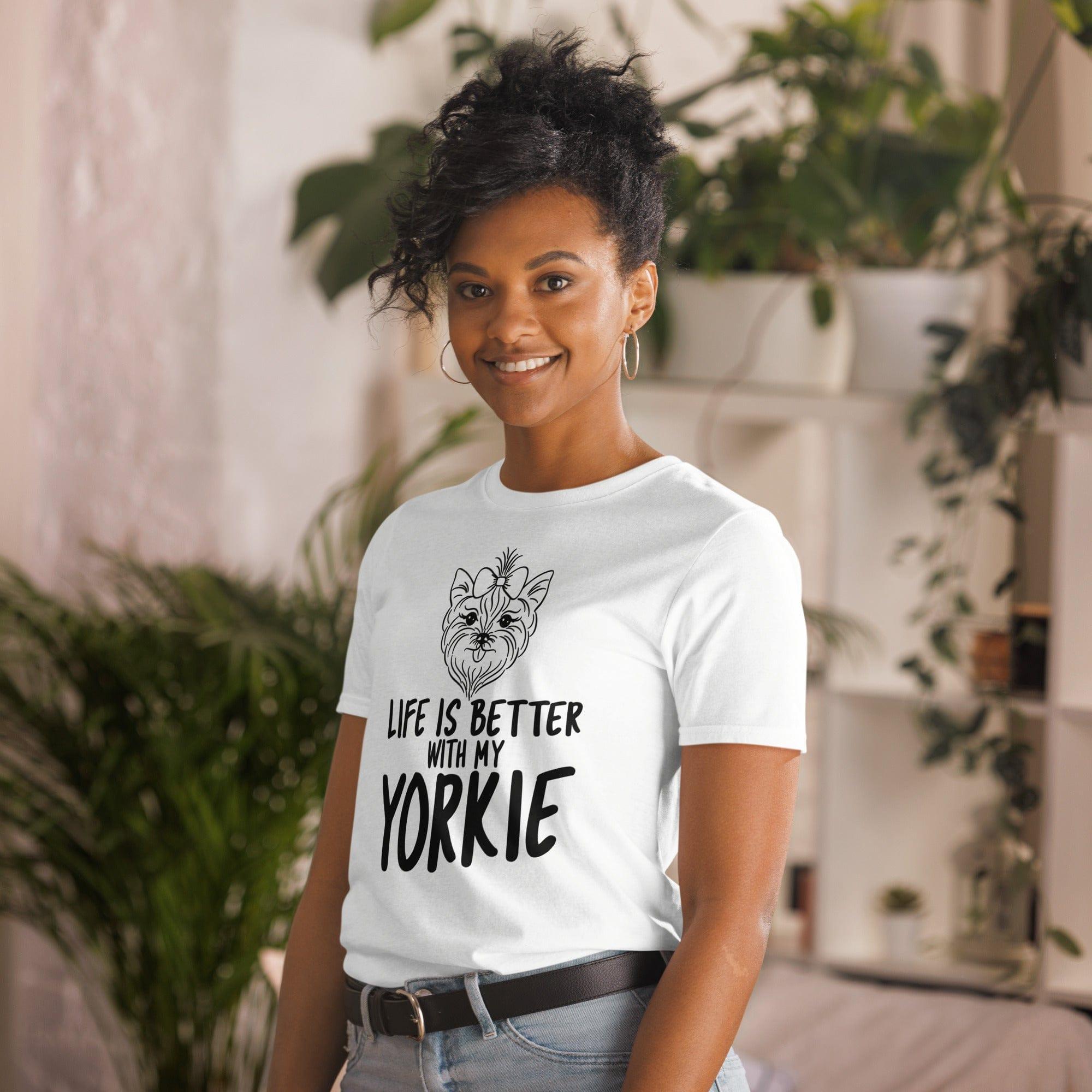 Yorkie T-Shirt Life is Better with my Yorkie Short-Sleeve Unisex Top - TopKoalaTee